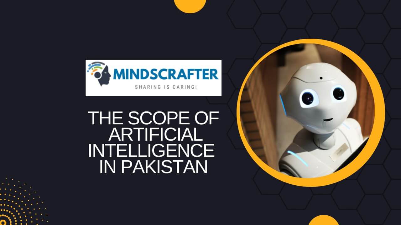 The Scope of AI in Pakistan