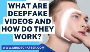 What-are-deep-fake-videos-and-how-do-they-work