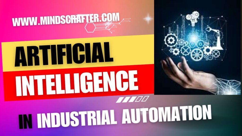 AI in Industrial Automation