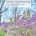 Deep Learning by Ian Goodfellow, Yoshua Bengio, and Aaron Courville