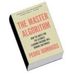 The Master Algorithm by Pedro Domingos at mindscrafter